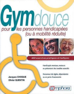 Manuel de la Gym douce pour personnes handicapées - Devis sur Techni-Contact.com - 1